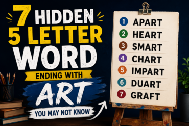 7 Hidden 5 Letter Word Ending With Art You May Not Know