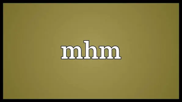 Full Meaning of MHM