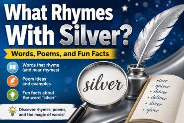 What Rhymes With Silver? Words, Poems, and Fun Facts